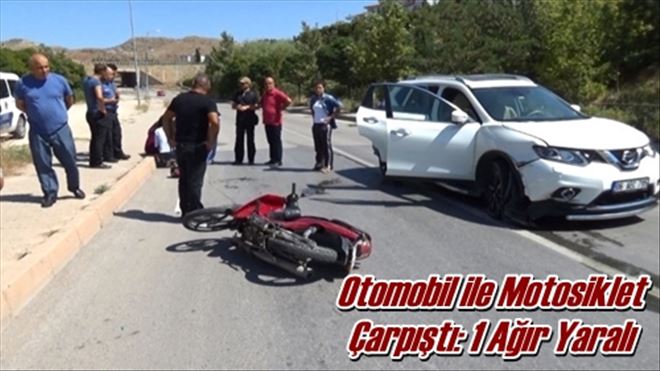 Otomobil ile Motosiklet  Çarpıştı: 1 Ağır Yaralı