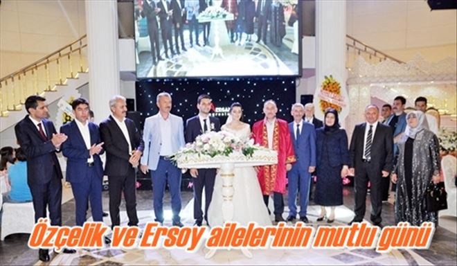 Özçelik ve Ersoy ailelerinin mutlu günü 