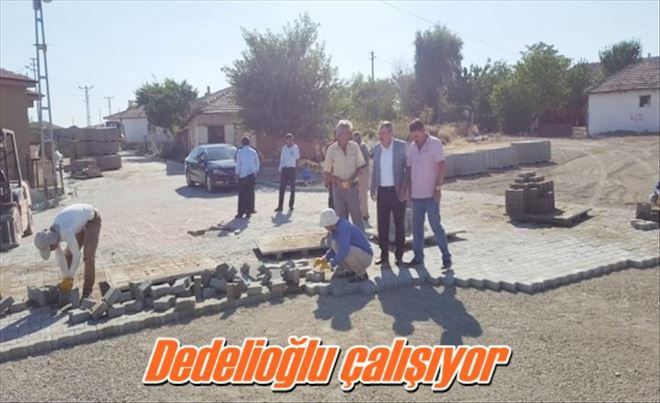 Dedelioğlu çalışıyor