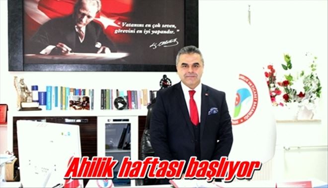 Ahilik haftası başlıyor
