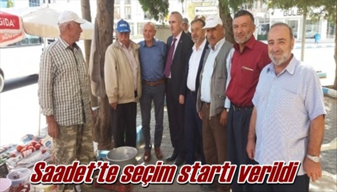 Saadet´te seçim startı verildi