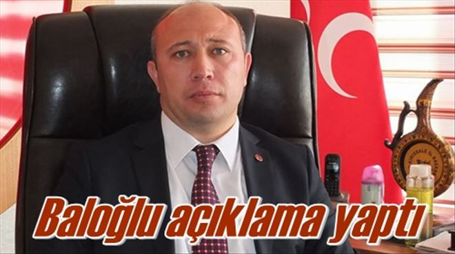 Baloğlu açıklama yaptı