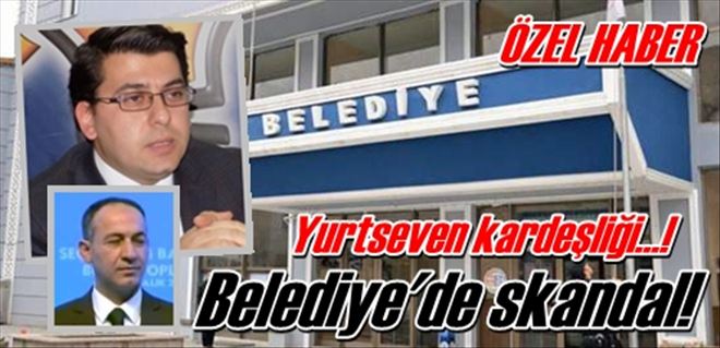 Belediye´de skandal!