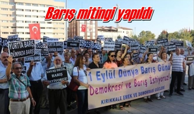 Barış mitingi yapıldı