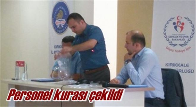 Personel kurası çekildi