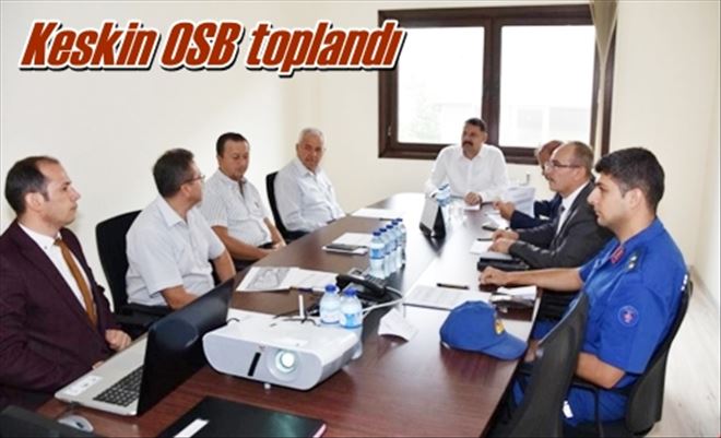 Keskin OSB toplandı