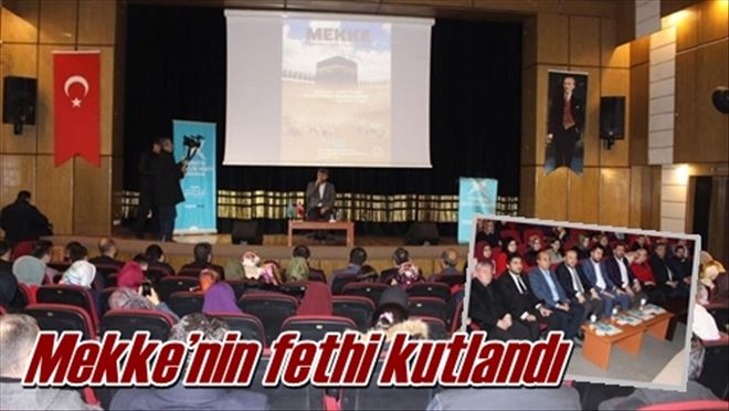 Mekke´nin fethi kutlandı