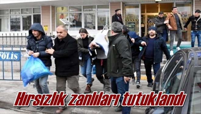 Hırsızlık zanlıları tutuklandı