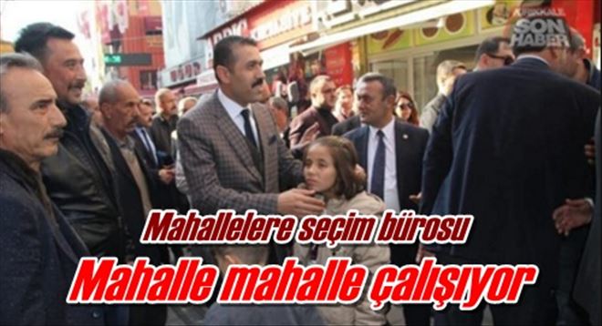 Mahalle mahalle çalışıyor