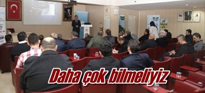 Daha çok bilmeliyiz