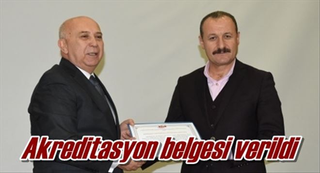 Akreditasyon belgesi verildi