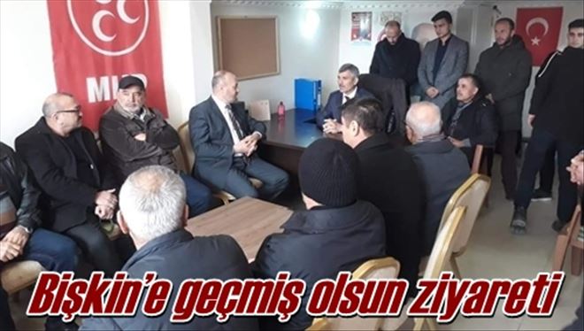 Bişkin´e geçmiş olsun ziyareti