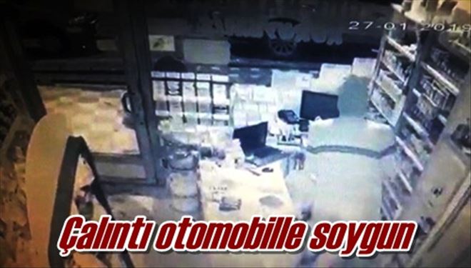 Çalıntı otomobille soygun