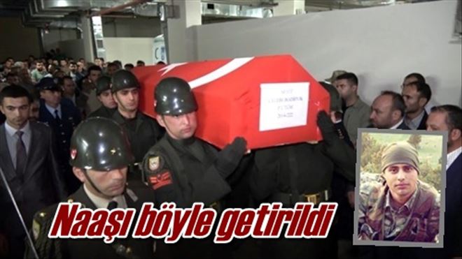 Naaşı böyle getirildi