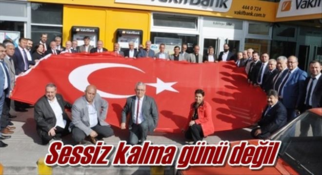 Sessiz kalma günü değil