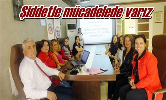 Şiddetle mücadelede varız