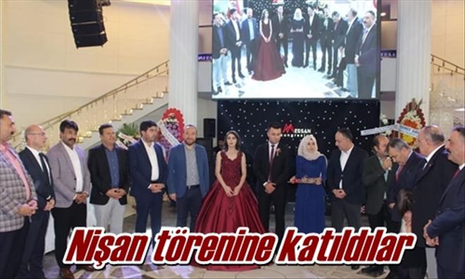 Nişan törenine katıldılar