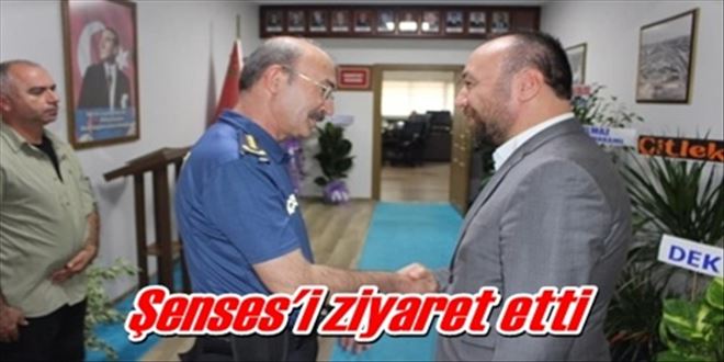 Şenses´i ziyaret etti