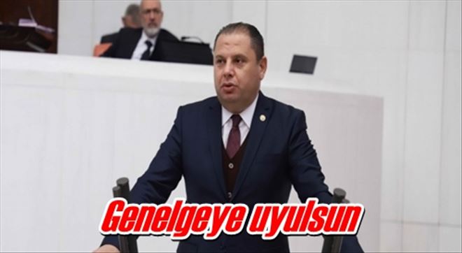 Genelgeye uyulsun