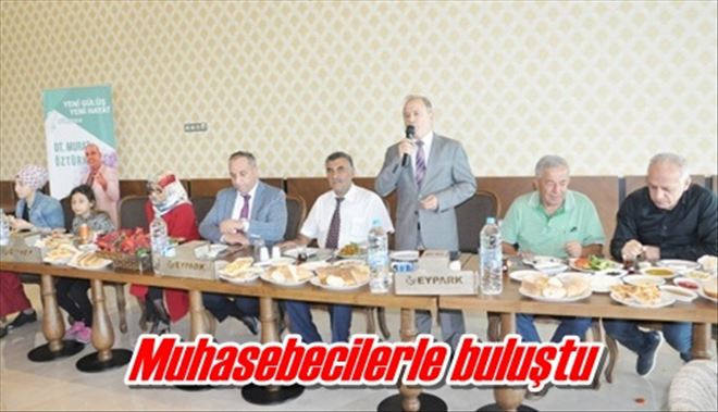 Muhasebecilerle buluştu