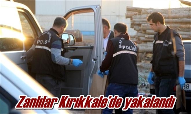Zanlılar Kırıkkale´de yakalandı