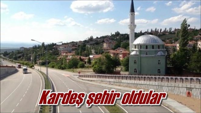 Kardeş şehir oldular