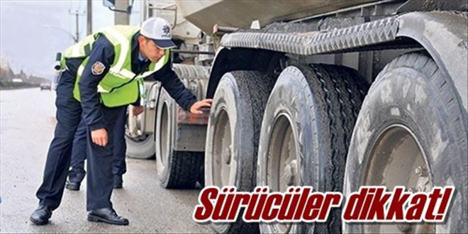 Sürücüler dikkat! 