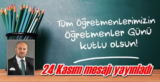 24 Kasım kutlu olsun