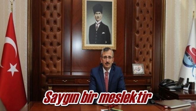 Saygın bir meslektir