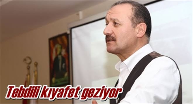 Tebdili kıyafet geziyor