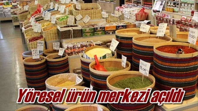 Yöresel ürün merkezi açıldı