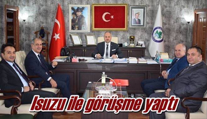 Isuzu ile görüşme yaptı