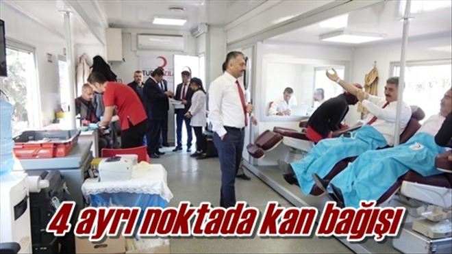 4 ayrı noktada kan bağışı