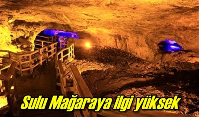 Sulu Mağaraya ilgi yüksek