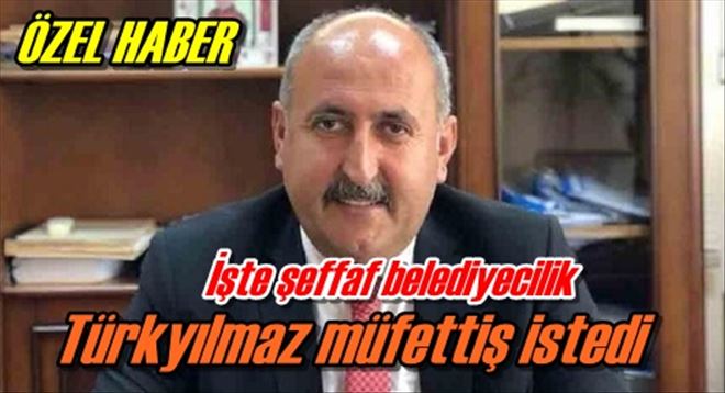 Türkyılmaz müfettiş istedi
