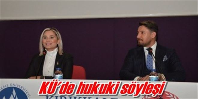 KÜ´de hukuki söyleşi