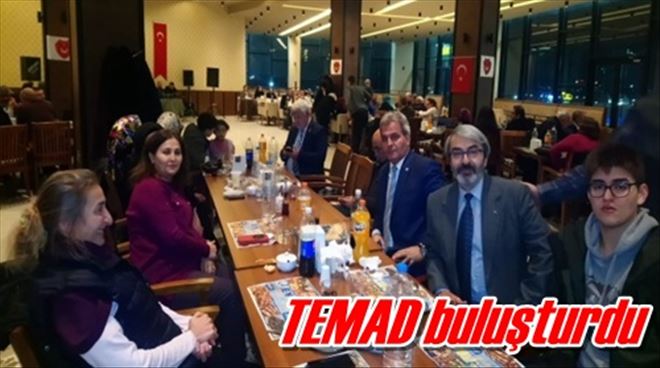 TEMAD buluşturdu