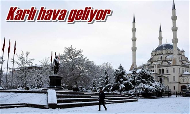 Karlı hava geliyor