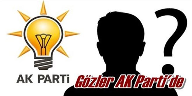 Gözler AK Parti´de