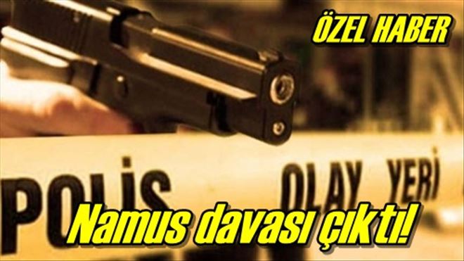 Namus davası çıktı!