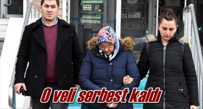 O veli serbest kaldı