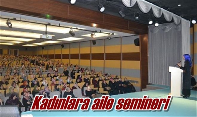 Kadınlara aile semineri