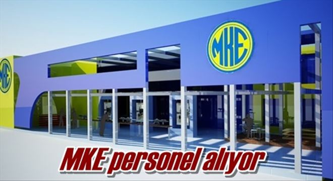 MKE personel alıyor