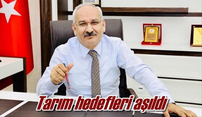 Tarım hedefleri aşıldı