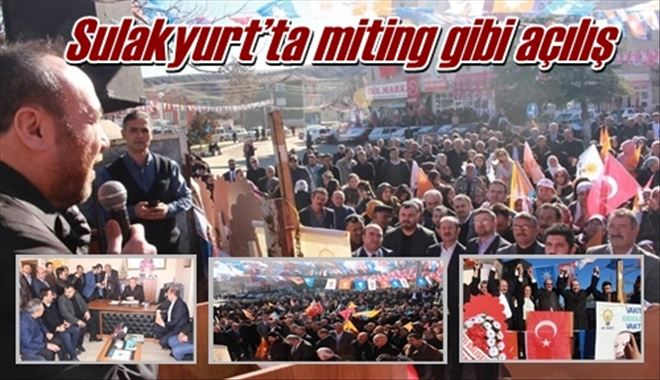 Sulakyurt´ta miting gibi açılış
