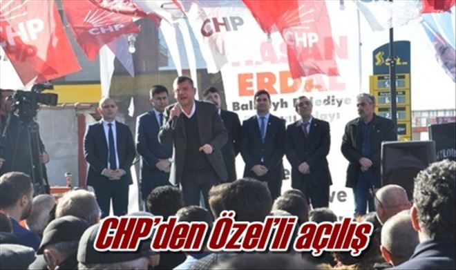 Özel açılışa geldi
