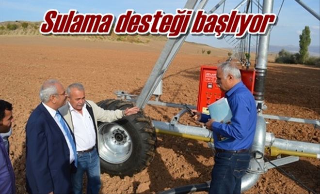 Sulama desteği başlıyor