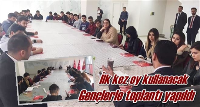 Gençlerle toplantı yapıldı