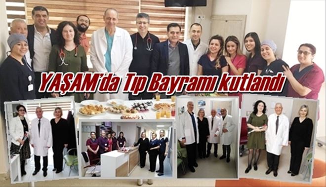 YAŞAM´da Tıp Bayramı kutlandı 