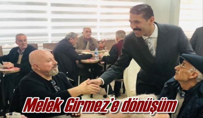 Melek Girmez´e dönüşüm